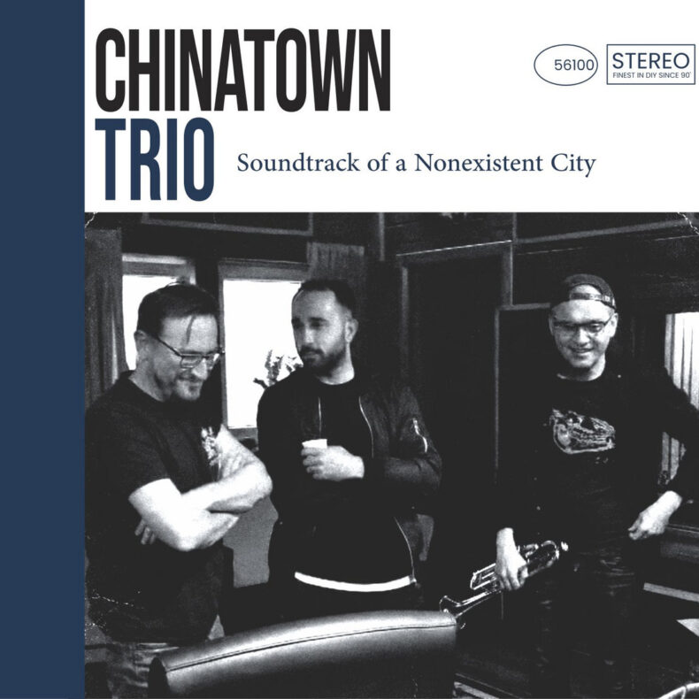 Chinatown Trio - Soundtrack of a Nonexistent City CD